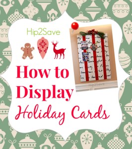 how-to-display-holiday-cards-hip2save